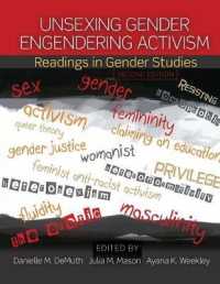 Unsexing Gender, Engendering Activism : Readings in Gender Studies （2ND）