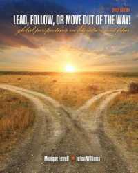 Lead, Follow, or Move Out of the Way! : Global Perspectives in Literature and Film （3RD）
