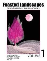 Feasted Landscapes : Sustainability in American Topics Volume 1