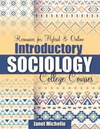 Resources for Hybrid and Online Introductory Sociology College Courses