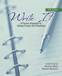 Write It : A Process Approach to College Essays with Readings （5TH）