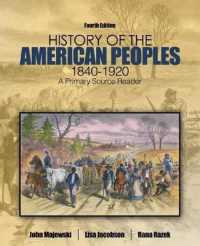 History of the American Peoples, 1840-1920 : A Primary Source Reader （4TH）
