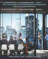 The Technical Communications Companion : A Reference Guide and Workbook （2ND）