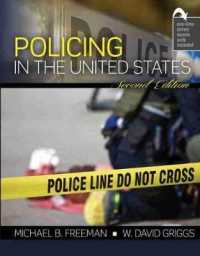 Policing in the United States: Comprehensive Look inside America's Law Enforcement （2ND）