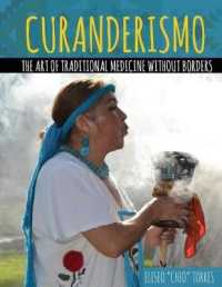 Curanderismo: the Art of Traditional Medicine without Borders