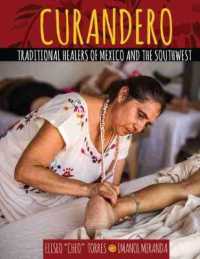 Curandero: Traditional Healers of Mexico and the Southwest