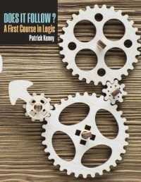 Does it Follow? a First Course in Logic -- Paperback / softback