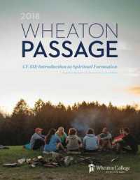 Wheaton Passage: Ce 131: Introduction to Spiritual Formation -- Paperback / softback