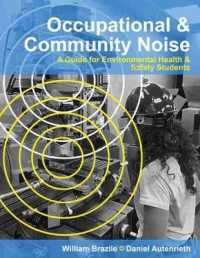 Occupational & Community Noise: A Guide for Environmental Health & Safety Students （Spiral）
