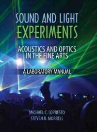 Sound and Light Experiments : Acoustics and Optics in the Fine Arts （Lab Manual）