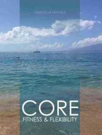 Core Fitness and Flexibility （Spiral）