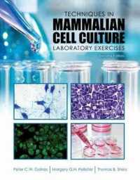 Techniques in Mammalian Cell Culture: Laboratory Exercises （2ND Spiral）