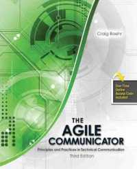 The Agile Communicator: Principles and Practices in Technical Communication （3RD）
