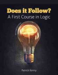 Does it Follow? a First Course in Logic （2ND）
