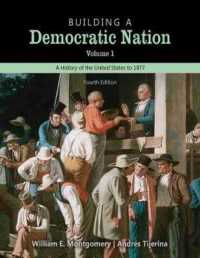Building a Democratic Nation: A History of the United States to 1877, Volume 1 Text and Student Guide （4TH）