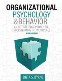 Organizational Psychology and Behavior: an Integrated Approach to Understanding the Workplace （2ND）