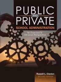 Public and Private School Administration: An Overview in Christian Perspective （2ND）