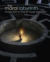 The Moral Labyrinth: Introducing Ethics through Thought Experiments