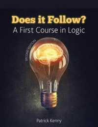 Does it Follow? a First Course in Logic （2ND）