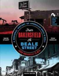 From Bakersfield to Beale Street: A Regional History of American Rock 'n Roll from Rockabilly to MTV （4TH）