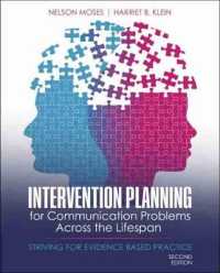 Intervention Planning for Communication Problems Across the Lifespan: Striving for Evidence-Based Practice （2ND）