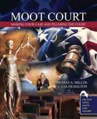 Moot Court: Making Your Case and Pleasing the Court