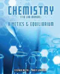 Chemistry 111B Lab Manual: Kinetics and Equilibrium （Spiral）