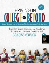 Thriving in College and Beyond: Research-Based Strategies for Academic Success and Personal Development: Concise Version （4TH）