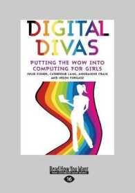 Digital Divas : Putting the Wow into Computing for Girls （Large Print）