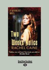 Two Weeks Notice : Revivalist Series Book Two （Large Print）