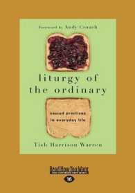 Liturgy of the Ordinary : Sacred Practices in Everyday Life （Large Print）