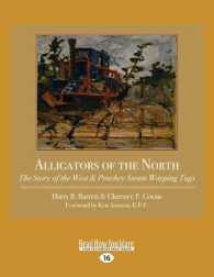 Alligators of the North : The Story of the West & Peachey Steam Warping Tugs （Large Print）