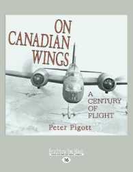 On Canadian Wings : A Century of Flight （Large Print）