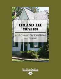 Erland Lee Museum : Inside Hamilton's Museums （Large Print）