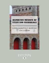 Hamilton Museum of Steam and Technology : Inside Hamilton's Museums （Large Print）