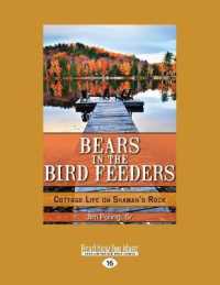 Bears in the Bird Feeders : Cottage Life on Shaman's Rock （Large Print）