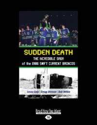 Sudden Death : The Incredible Saga of the 1986 Swift Current Broncos （Large Print）