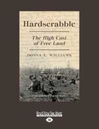 Hardscrabble : The High Cost of Free Land （Large Print）