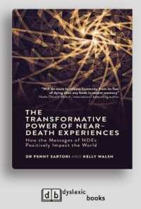 The Transformative Powers of Near Death Experiences : How the Messages of NDEs Positively Impact the World