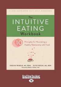 The Intuitive Eating Workbook : Ten Principles for Nourishing a Healthy Relationship with Food （Large Print）