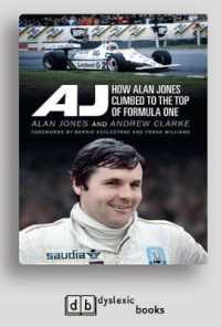 AJ: How Alan Jones Climbed to the Top of Formula One