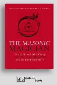 The Masonic Magician : The Life and Death of Count Cagliostro and his Egyptian Rite
