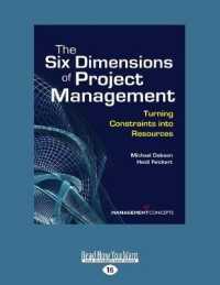 The Six Dimensions of Project Management : Turning Constraints into Resources （Large Print）