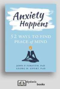 Anxiety Happens : 52 Ways to Find Peace of Mind