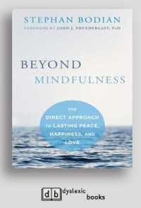 Beyond Mindfulness : The Direct Approach to Lasting Peace, Happiness, and Love