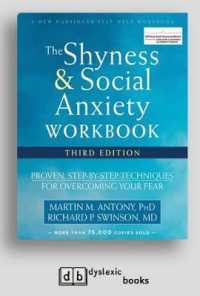 Shyness and Social Anxiety Workbook : Proven, Step-by-Step Techniques for Overcoming Your Fear