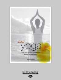 Instant Yoga : Exercises and Guidance for Everyday Wellness （Large Print）