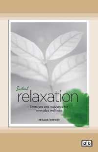 Instant Relaxation : Exercises and Guidance for Everyday Wellness