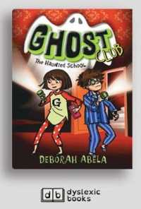 The Haunted School : Ghost Club (book 2)