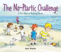 Join the No-Plastic Challenge! : A First Book of Reducing Waste